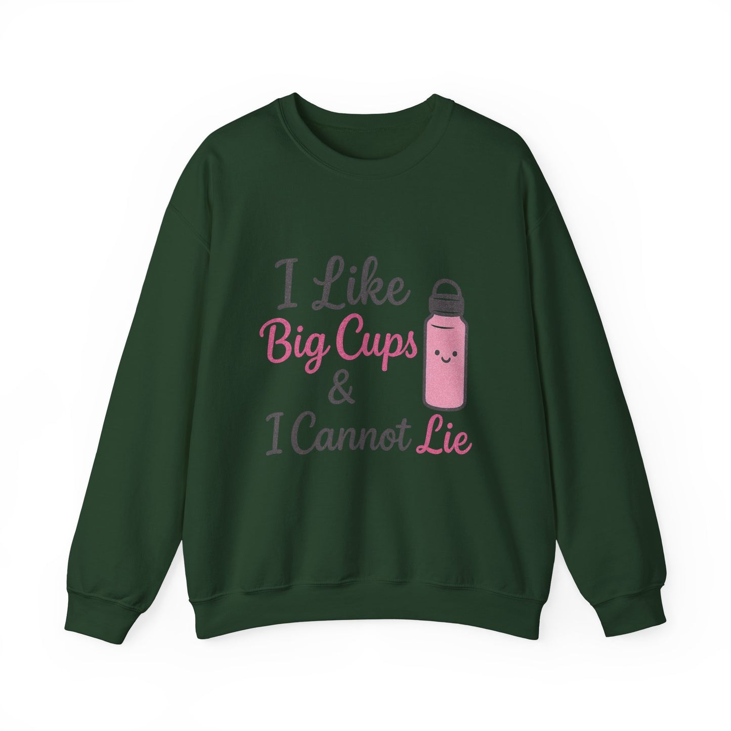 Cute Coffee Lover's Sweatshirt - I Like Big Cups & I Cannot Lie