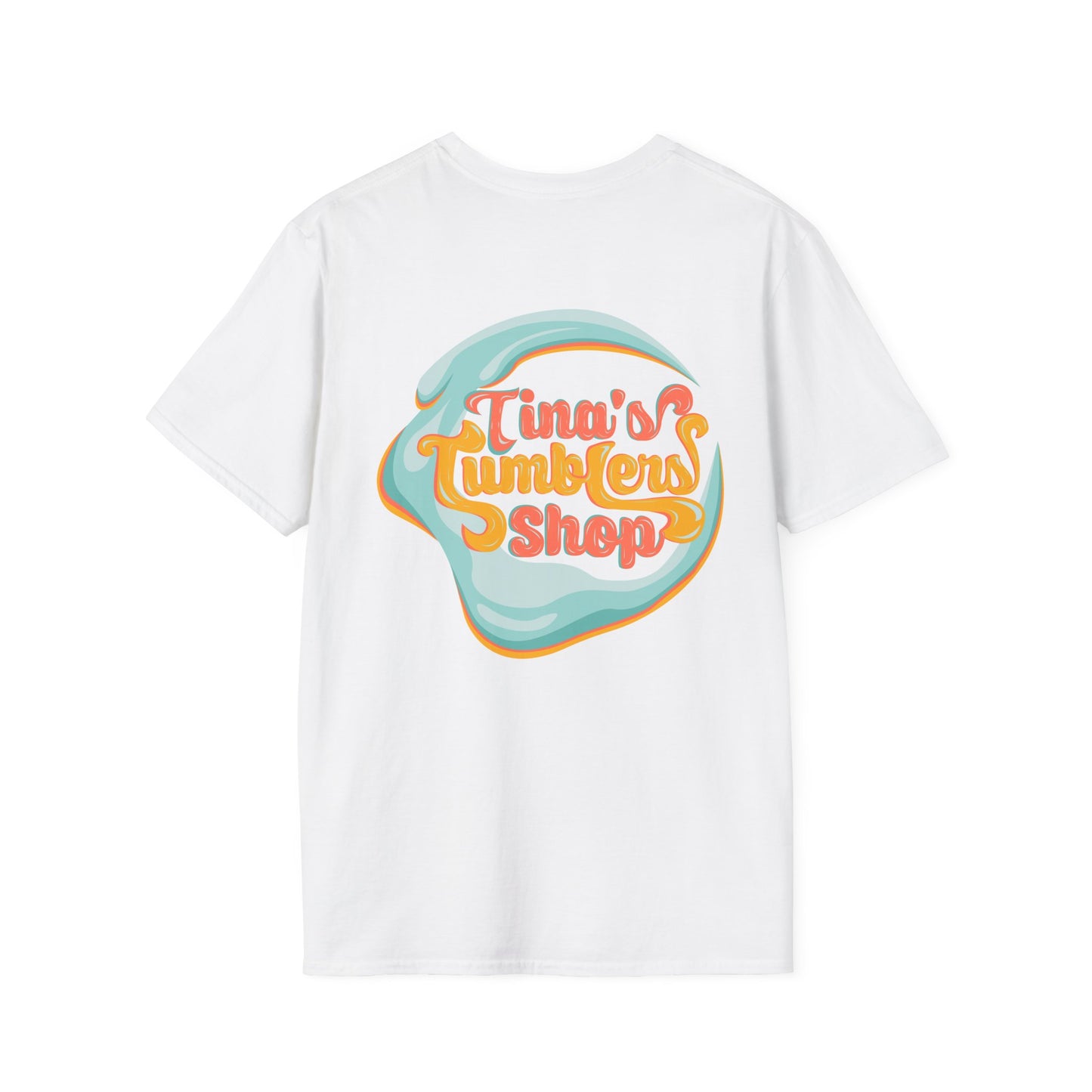 Tina Made Me Do It, Tumbler Addict Lover T-Shirt