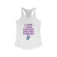 I Came I Saw, I Bought Another Tumbler ~Racerback Tank