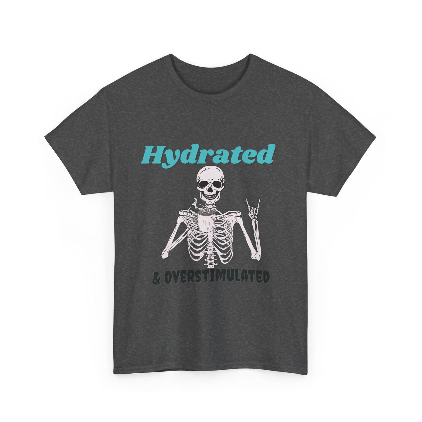 Hydrated & Overstimulated, Unisex Cotton Tee