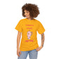 Support Small Sip Big Tee - Unisex Heavy Cotton Shirt