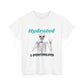 Hydrated & Overstimulated, Unisex Cotton Tee