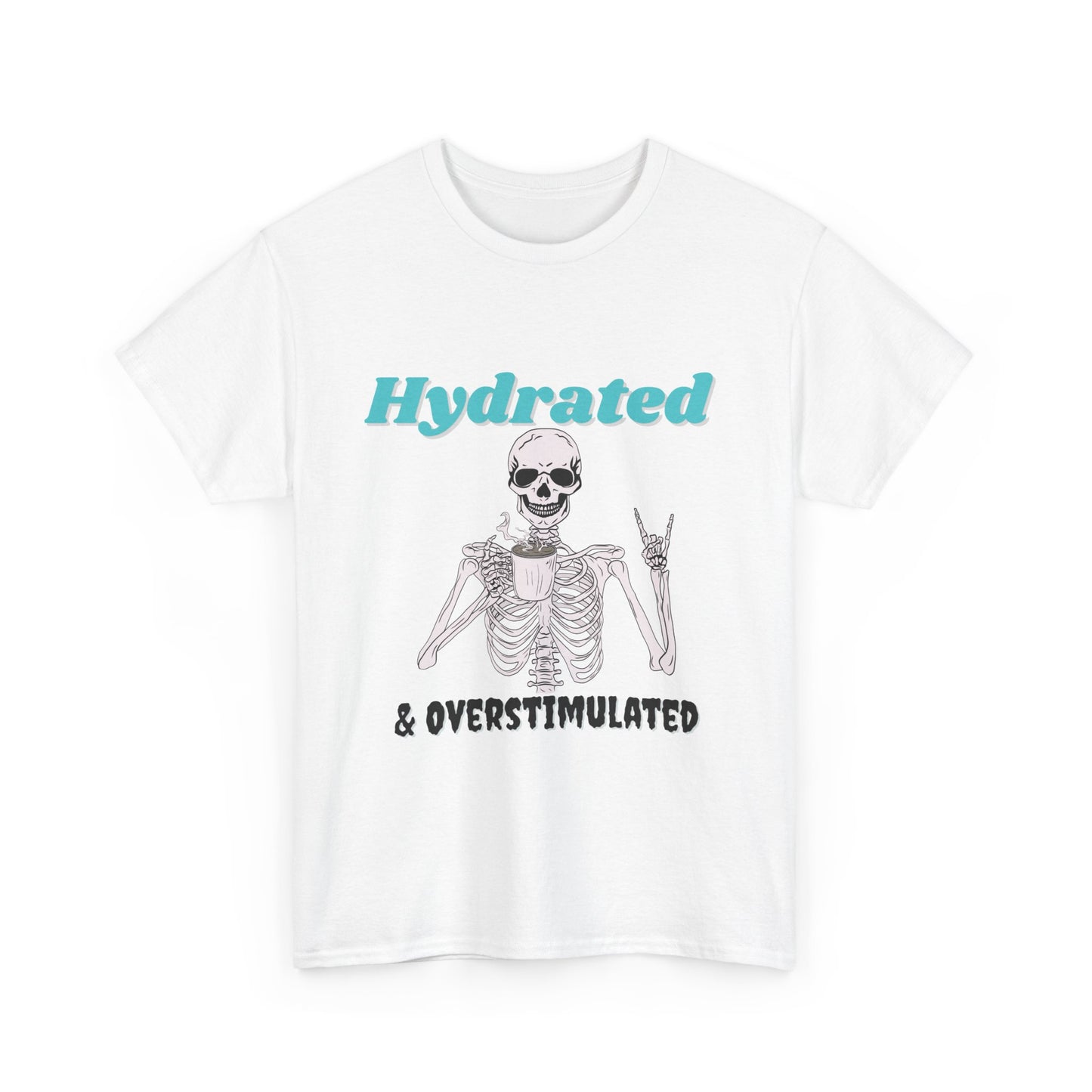 Hydrated & Overstimulated, Unisex Cotton Tee