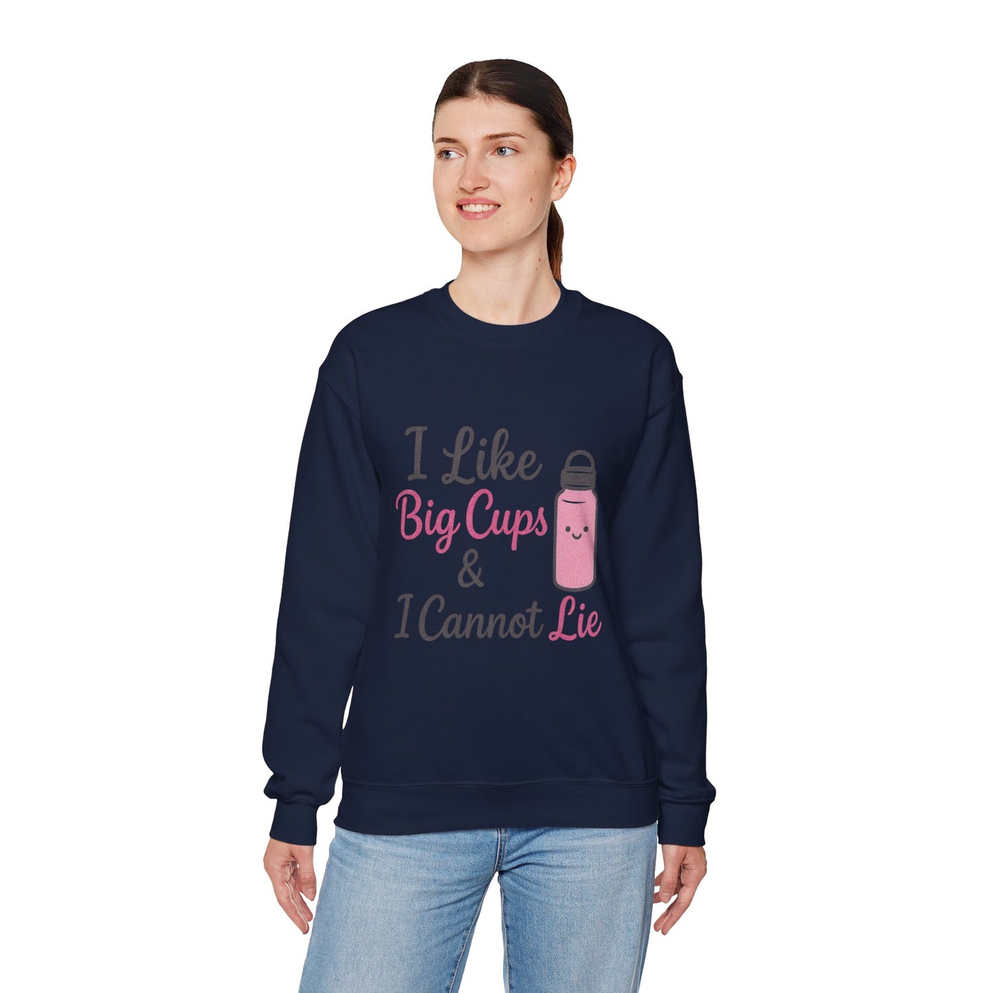 Cute Coffee Lover's Sweatshirt - I Like Big Cups & I Cannot Lie