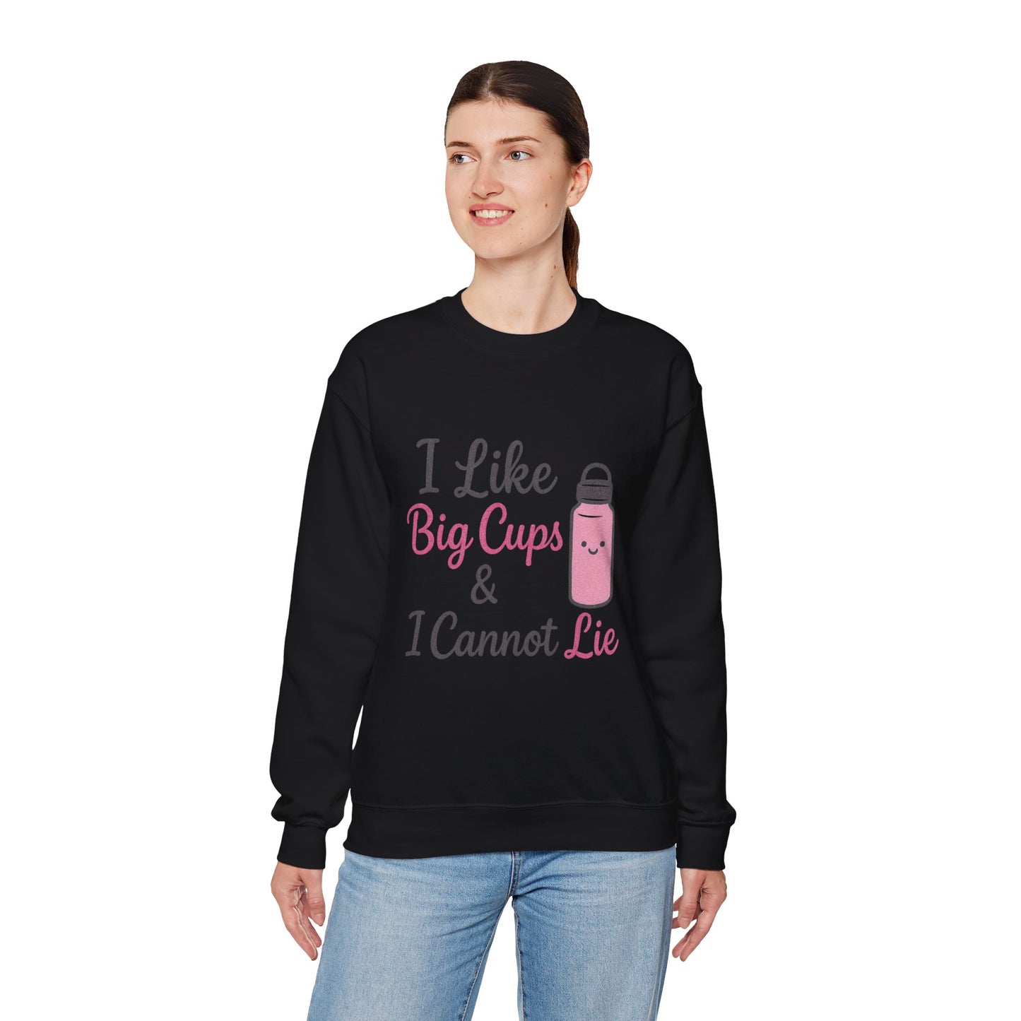 Cute Coffee Lover's Sweatshirt - I Like Big Cups & I Cannot Lie
