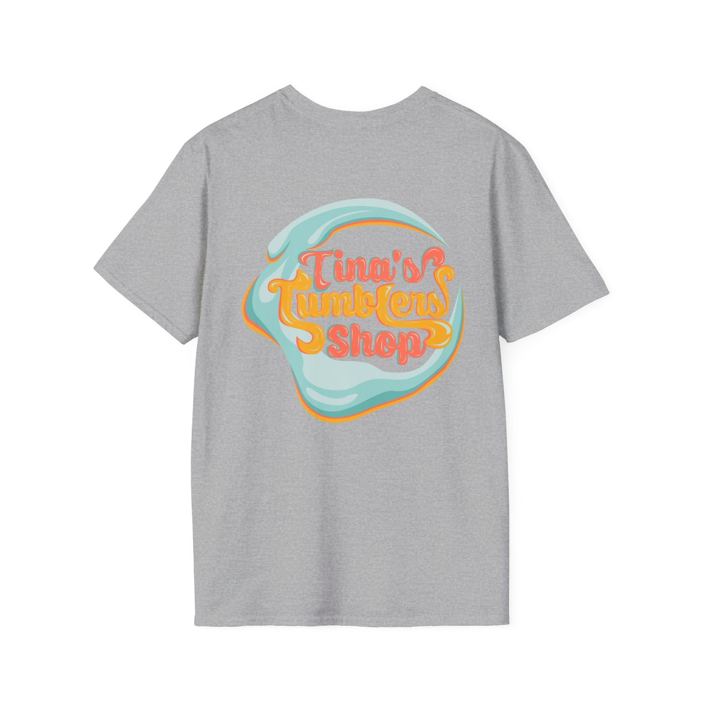 Tina Made Me Do It, Tumbler Addict Lover T-Shirt