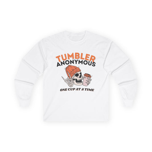 Tumbler Anonymous ~ Unisex Long Sleeve Tee
