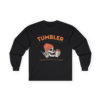 Tumbler Anonymous ~ Unisex Long Sleeve Tee