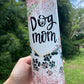 20oz Dog Mom tumbler