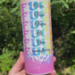 Fuck this, that, you, everyone 20oz rainbow cute skinny tumbler