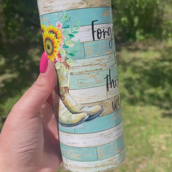 Forget the slippers this princess wears boots tumbler farm barn country 20 tumbler