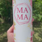 MAMA peony floral 20 or 30oz tumbler pink and gold flowers