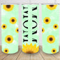 MOM sunflower personalizable 20oz skinny tumbler different colors/ designs