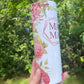 MAMA peony floral 20 or 30oz tumbler pink and gold flowers