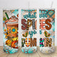 Cute Fall Pumpkin Spice tumbler whatever spices your pumpkin halloween 20oz skinny tumbler