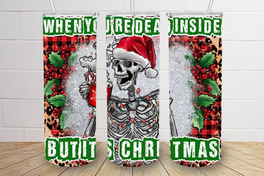 Dead inside but christmas 20oz skinny tumbler